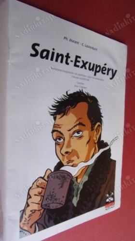 Saint Exupery - Küçük Prens'in yazarının çizgi roman olarak ilginç yaşamöyküsü Claude Laverdure