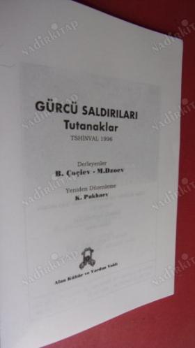 GÜNEY OSETYA GÜRCÜ SALDIRILARI TUTANAKLAR.1988-1992.