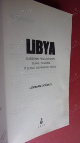Libya Darbenin Pençesinden Silahlı Devrime 17 Şubat Devriminin Tarihi