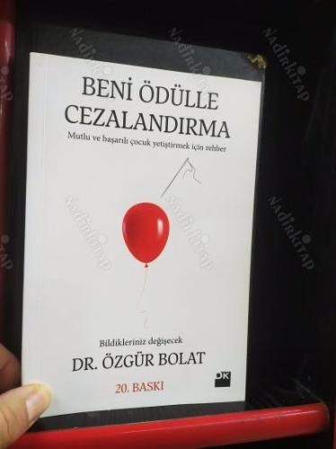 Beni Ödülle Cezalandırma - Mutlu ve Başarılı Çocuk Yetiştirmek için Rehber