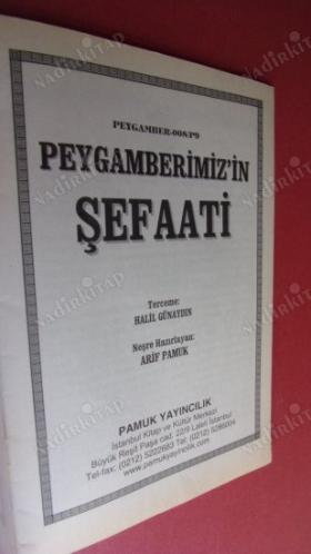 PEYGAMBERİMİZİN ŞEFAATİ Halil GÜNAYDIN & Arif PAMUK