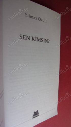 SEN KİMSİN
