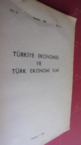 TÜRKİYE EKONOMİSİ VE TÜRK EKONOMİ İLİMİ- YIL : 2.HAZİRAN: 1986- SAYI: 2