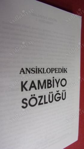 ANSİKLOPEDİK KAMBİYO SÖZLÜĞÜ