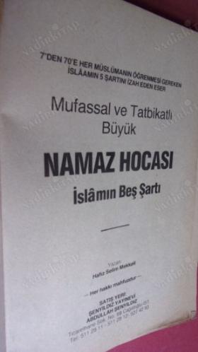 Mufassal ve Tatbikatlı Büyük Namaz Hocası (İslamın Beş ŞArtı)