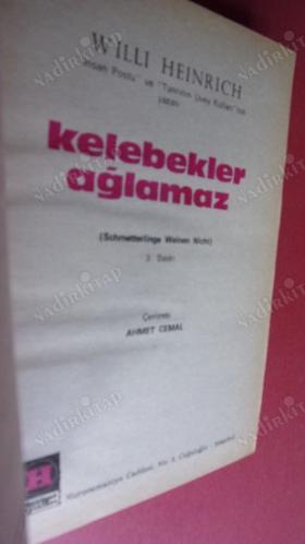 KELEBEKLER AĞLAMAZ