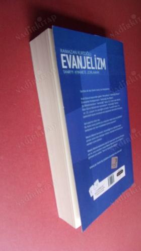 EVANJELİZM / TANRI'YI KIYAMETE ZORLAMAK