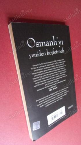 OSMANLI'YI YENİDEN KEŞFETMEK İLBER ORTAYLI