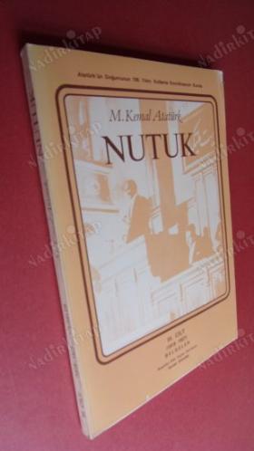 MUSTAFA KEMAL ATATÜRK NUTUK I-II- III.CİLT (1919-1920-1920-1927-1919-1927) BELGELER