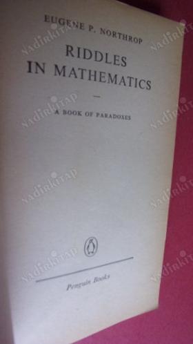 Riddles in Mathematics: A Book of Paradoxes Northrop, (Matematikte Bilmeceler: Paradokslar Kitabı )