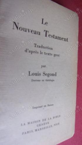 Le Nouveau Testament (Traduction d'apres le Texte Grec)- Cep Boy
