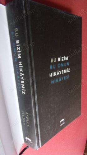 BU BİZİM HİKAYEMİZ // İLK BASIM ..