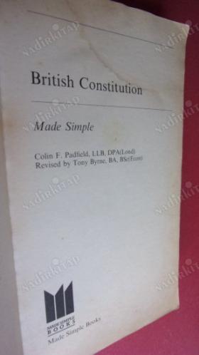 British constitution made simple (Made simple books) Colin F. Padfield