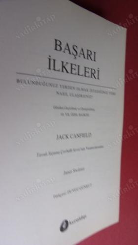 Başarı İlkeleri - Bulunduğunuz Yerden Olmak İstediğiniz Yere Nasıl Ulaşırsınız?
