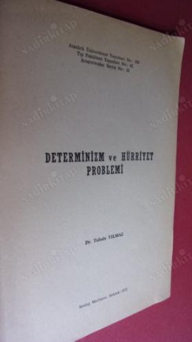 DETERMİNİZM VE HÜRRİYET PROBLEMİ