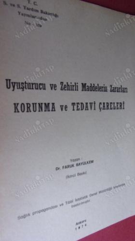 UYUŞTURUCU VE ZEHİRLİ MADDELER - KORUNMA VE TEDAVİ ÇARELERİ