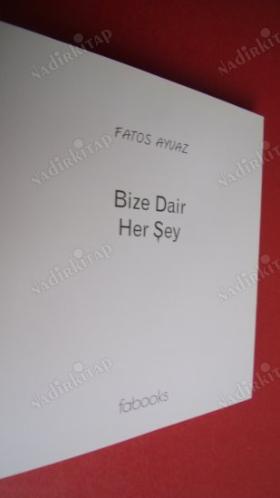Bize Dair Her Şey - Fatoş Ayvaz FATOŞ AYVAZ