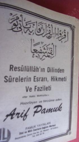 RESÛLULLAHIN DİLİNDEN SÛRELER'İN ve DUALAR'IN ESRARI, HİKMETİ, FAZİLETİ