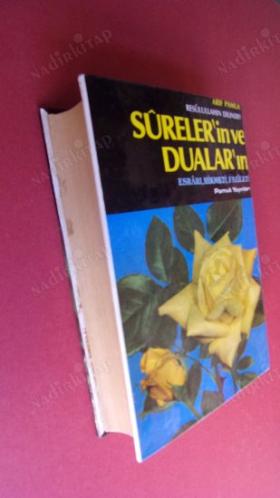 RESÛLULLAHIN DİLİNDEN SÛRELER'İN ve DUALAR'IN ESRARI, HİKMETİ, FAZİLETİ