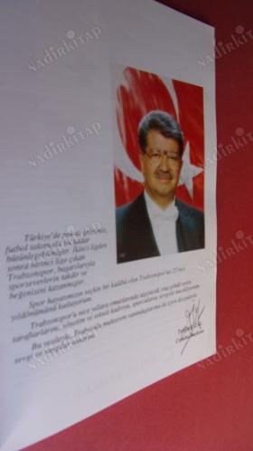25. YILINDA TRABZON SPOR- İMZALAR- TURGUT ÖZAL-SÜLEYMAN DEMİREL-MEHMET ALİ YILMAZ. (not ıslak imza deyil-baskı )
