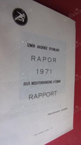 İZMİR - AKDENİZ OYUNLARI - RAPOR 1971 - JEUX MEDITERRANEENS ORGANİZASYON KOMİTESİ