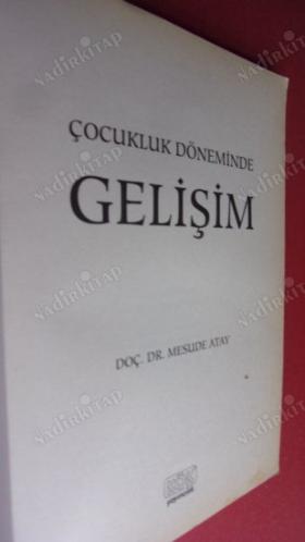ÇOCUKLUK DÖNEMİNDE GELİŞİM MESUDE ATAY