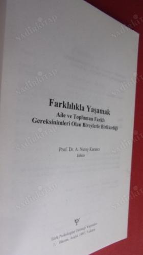 FARKLILIKLA YAŞAMAK - AİLE TOPLUMUN FARKLI GEREKSİNİMLERİ OLAN BİREYLERLE BİRLİKTELİĞİ