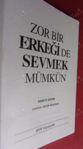 ZOR BİR ERKEĞİ DE SEVMEK MÜMKÜN