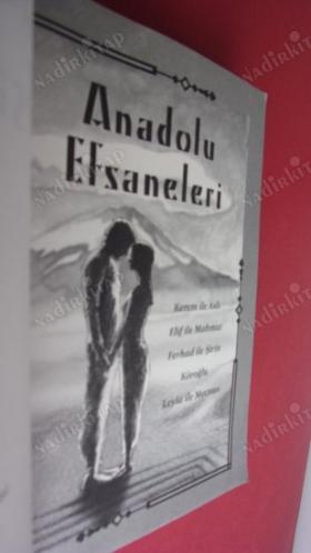 ANADOLU EFSANELERİ - KEREM İLE ASLI - ELİF İLE MAHMUT - FERHAD İLE ŞİRİN - KÖROĞLU - LEYLA İLE MECNUN