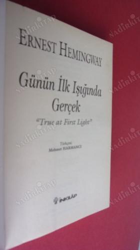 GÜNÜN İLK IŞIĞINDA GERÇEK