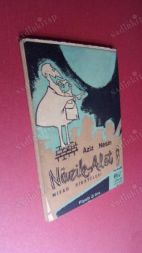 Nazik Alet : Mizah Hikayeler / İlk 1.Baskı 1958