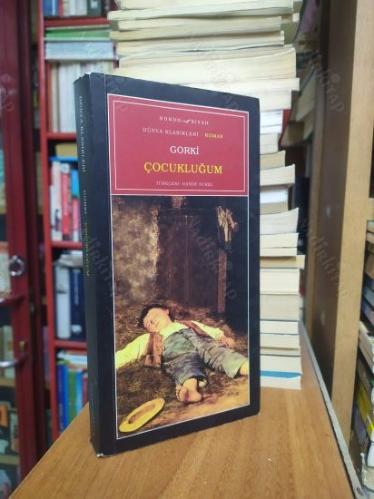 Çocukluğum - Maksim Gorki