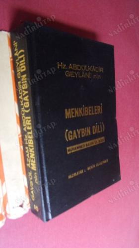 HZ. ABDÜLKÂDİR GEYLÂNÎ'NİN MENKÎBELERİ ( GAYBIN DİLİ )