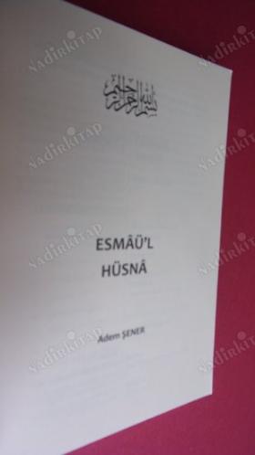 ESMAÜ'L HÜSNA - İsmi Şeriflerin Zikir Reçeteleri ve Faydaları - Allahü Tealanın En Güzel İsimleri