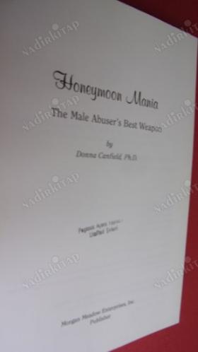 Honeymoon Mania: The Male Abuser's Best Weapon (Balayı Çılgınlığı: Erkek Tacizcinin En İyi Silahı )