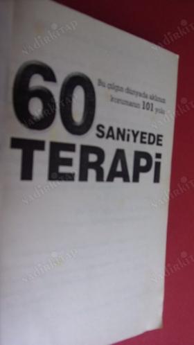 60 Saniyede Terapi - Bu Çılgın Dünyada Aklınızı Korumanın 101 Yolu (Cep Boy)
