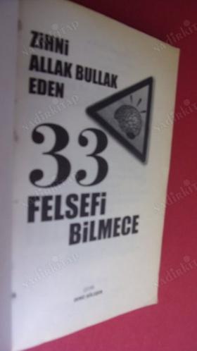 ZİHNİ ALLAK BULLAK EDEN 33 FELSEFİ BİLMECE
