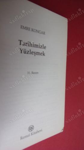 TARİHİZLE YÜZLEŞMEK