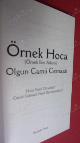 ÖRNEK HOCA ÖRNEK İLİM ADAMI OLGUN CEMAAT HOCA NASIL OLMALIDIR? CEMAAT NASIL NASIL DAVRANMALIDIR?