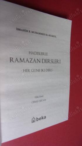 HADİSLERLE RAMAZAN DERSLERİ Her güne iki ders