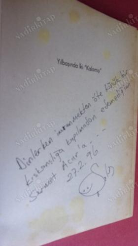 YILBAŞINDA İKİ 'KALAMIŞ' / imzalı ithaflı EYÜP ŞEKER
