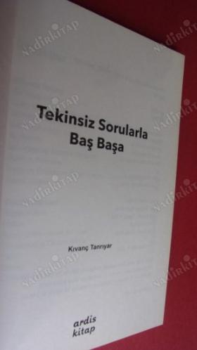 TEKİNSİZ SORULARLA BAŞ BAŞA