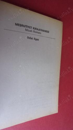 GEÇMİŞE MAZİ (MEŞRUTİYET KIRAATHANESİ)