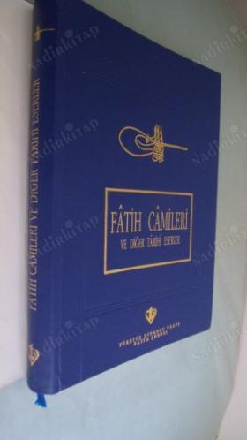 FATİH CAMİLERİ VE DİĞER TARİHİ ESERLER RAMAZAN ÇOKDAŞ-AHMET ÖZGEN