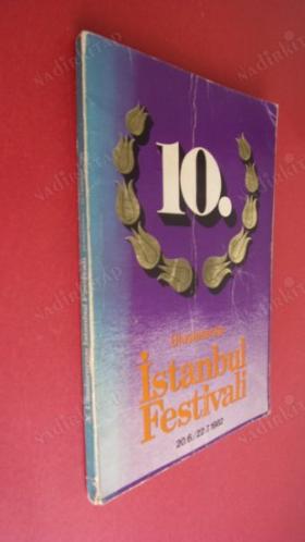 10. ULUSLARARASI İSTANBUL FESTİVALİ - 20.6 / 22.7 1982