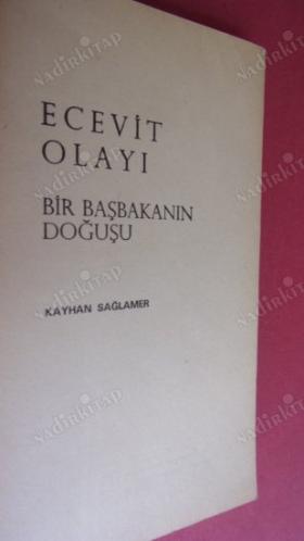 ECEVİT OLAYI BİR BAŞKANIN DOĞUŞU- 1