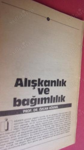 ÜÇ TEHLİKE : SİGARA ALKOL UYUŞTURUCU Alışkanlık, Bağımlılık, Alkolik Kime Denir?.. Prof. Dr. Özcan KÖKNEL