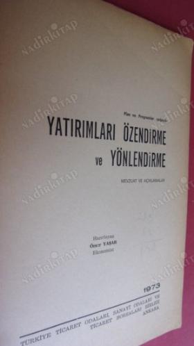 PLAN VE PROGRAMLAR IŞIĞINDA YATIRIMLARI ÖZENDİRME VE YÖNLENDİRME - MEVZUAT VE AÇIKLAMALAR