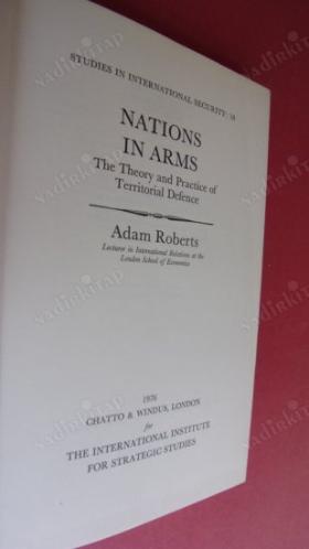 Nations in arms: The theory and practice of territorial defence (Studies in international security)