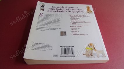 HER YÖNÜYLE KÖPEK EĞİTİMİ PÜF NOKTALARI VE İPUÇLARI Her yaramaz köpeği bie bir çok oyun bilen iyi huylu bir köpeğe dönüştürme yolları